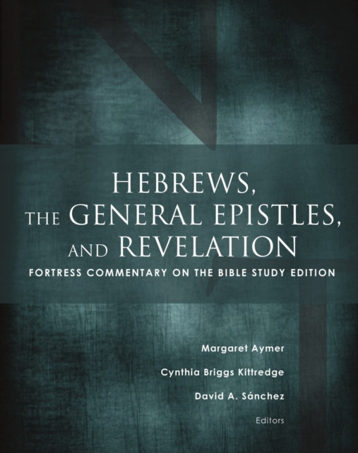 E-book Hebrews, the General Epistles, and Revelation Margaret Aymer