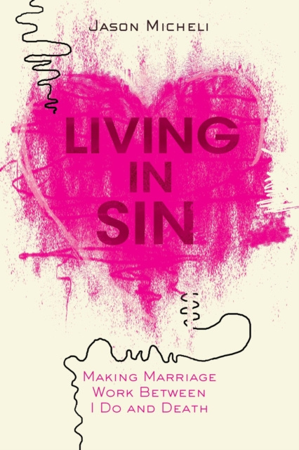 E-book Living in Sin Jason Micheli