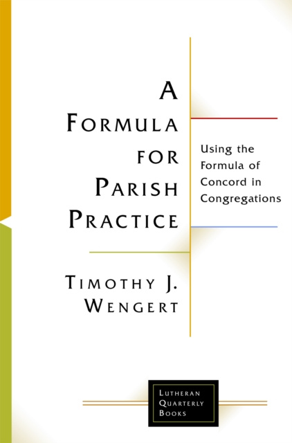 E-Book Formula for Parish Practice Timothy J. Wengert