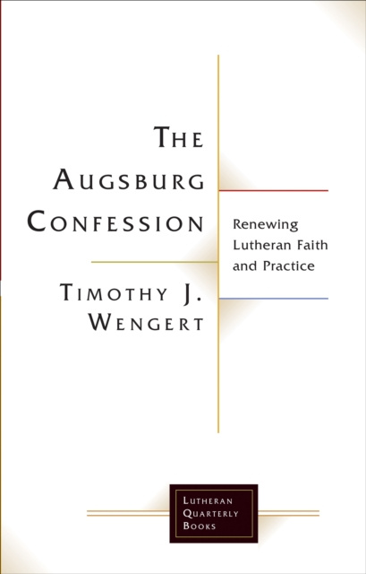 E-Book Augsburg Confession Timothy J. Wengert