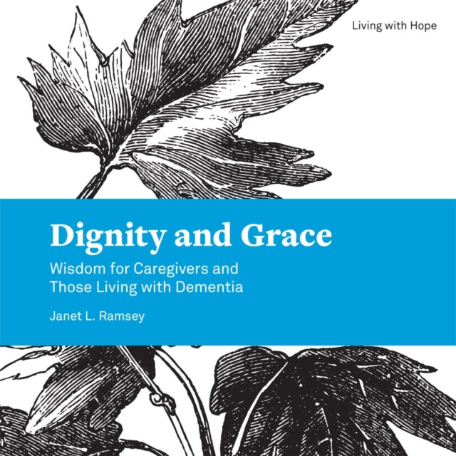 E-knjiga Dignity and Grace Janet L. Ramsey