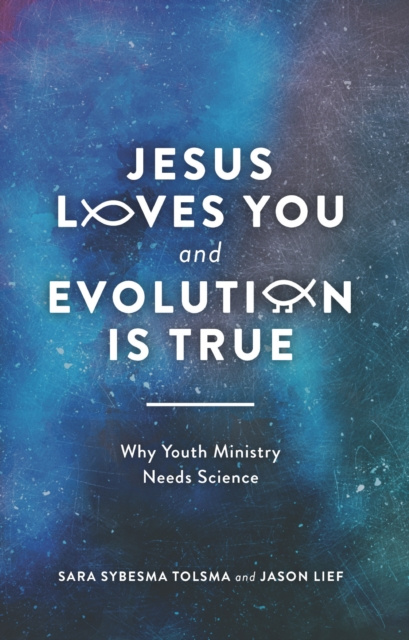 E-book Jesus Loves You and Evolution Is True Jason Lief