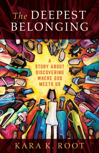 E-knjiga Deepest Belonging Kara K. Root