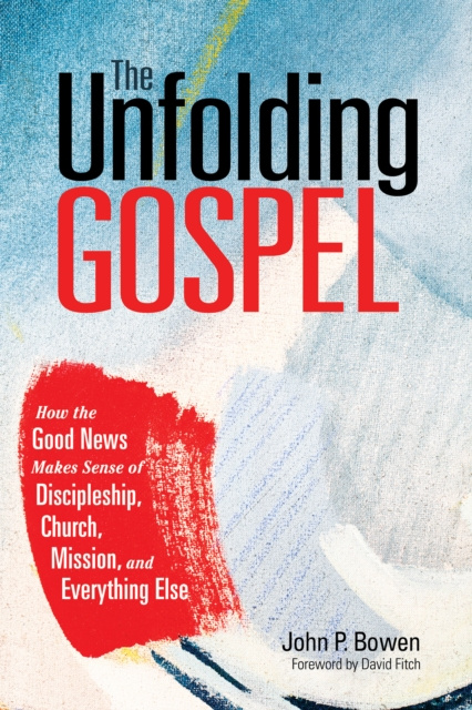 E-book Unfolding Gospel John P. Bowen