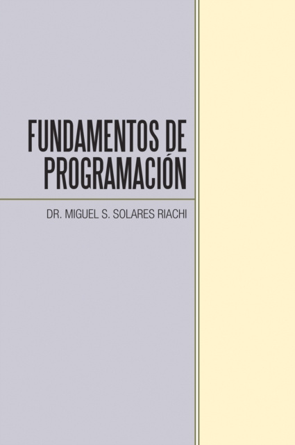 E-book Fundamentos De Programacion Dr. Miguel S. Solares Riachi