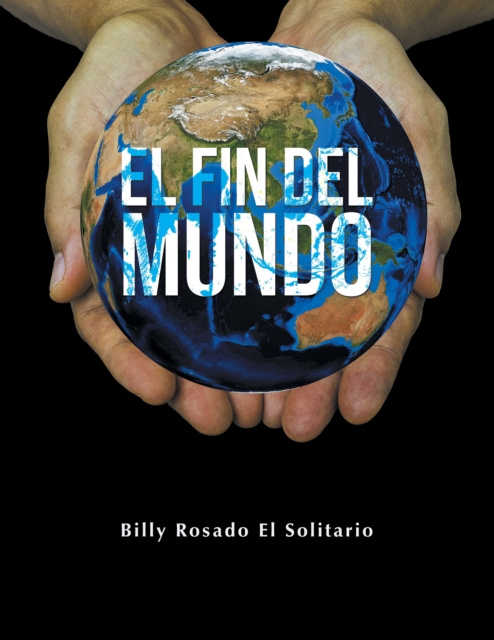 E-kniha El Fin Del Mundo Billy Rosado