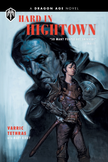 E-kniha Dragon Age: Hard in Hightown Varric Tethras