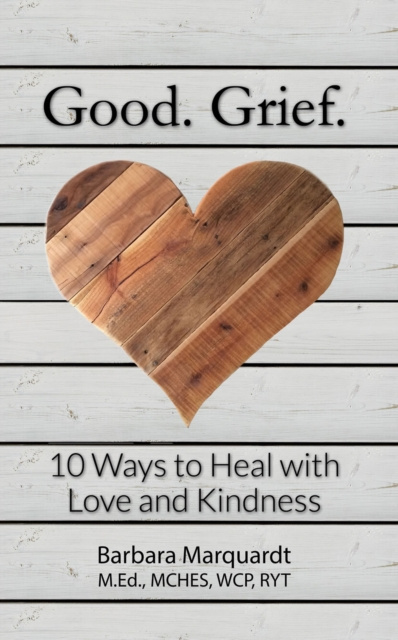 E-book Good. Grief. Barbara Marquardt