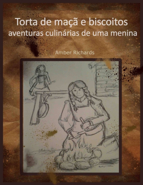 E-kniha Torta de maca e Biscoitos - aventuras culinarias de uma menina Amber Richards