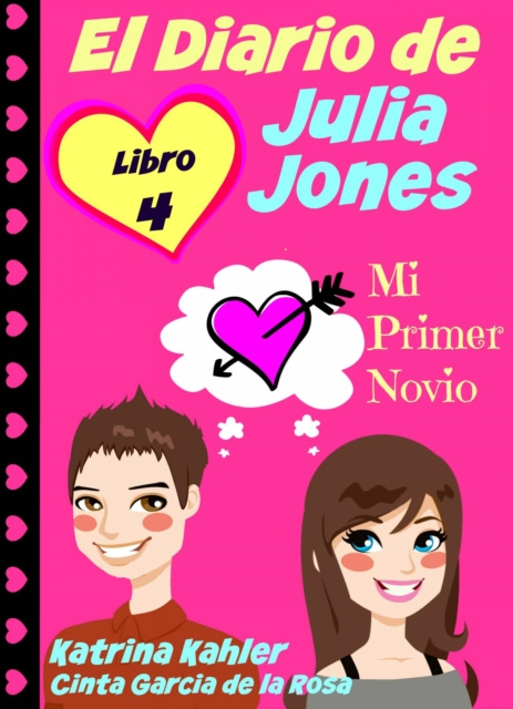 E-book El Diario de Julia Jones - Libro 4 - Mi Primer Novio Katrina Kahler