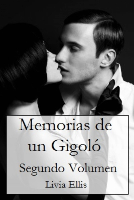 E-kniha Memorias De Un Gigolo - Volumen Segundo Livia Ellis