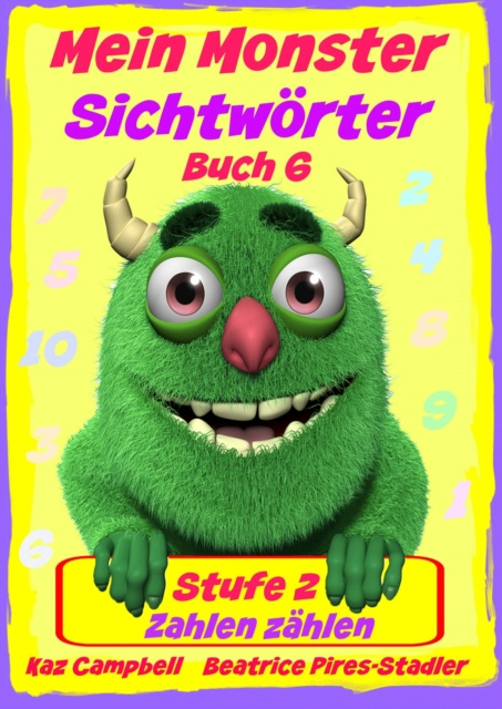 E-kniha Mein Monster - Sichtworter - Stufe 2 - Buch 6: Zahlen zahlen Kaz Campbell