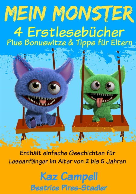 E-book Mein Monster - 4 Erstlesebucher - Plus Bonuswitze & Tipps fur Eltern Kaz Campbell