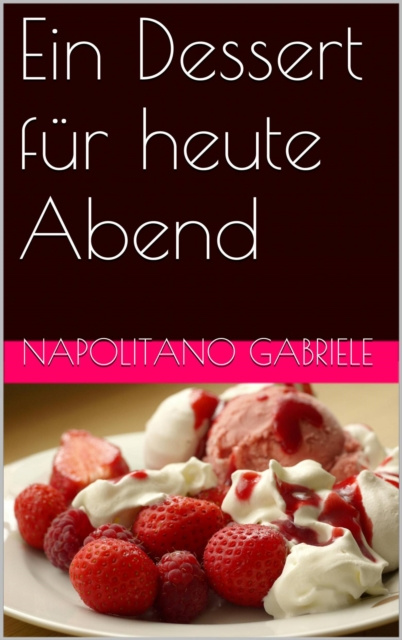 E-kniha Ein Dessert fur heute Abend Gabriele Napolitano