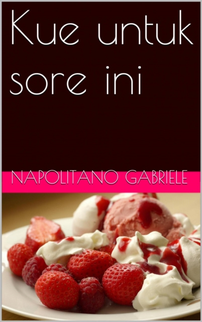 E-book Kue untuk sore ini Gabriele Napolitano