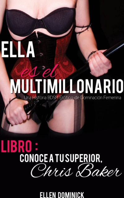 E-book Libro I: Conoce a Tu Superior, Chris Baker Ellen Dominick