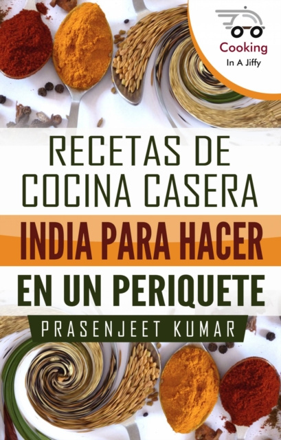 E-kniha Recetas de Cocina Casera India Para Hacer en un Periquete Prasenjeet Kumar