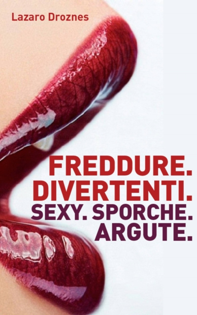 E-kniha Freddure Divertenti. Sexy. Sporche. Argute. Lazaro Droznes