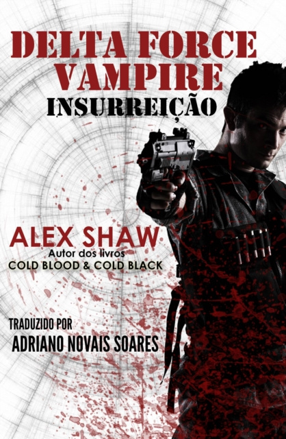 E-book DELTA FORCE VAMPIRE: INSURREICAO Alex Shaw