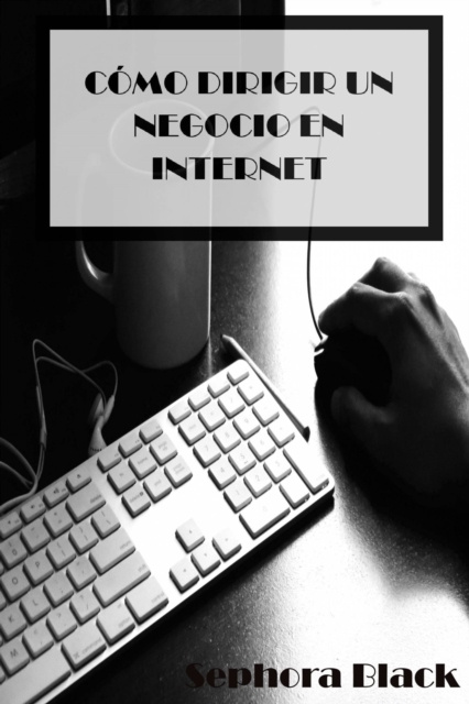 E-book Como dirigir un negocio en Internet Sephora Black