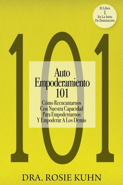E-knjiga Auto Empoderamiento 101 Dr. Rosie Kuhn
