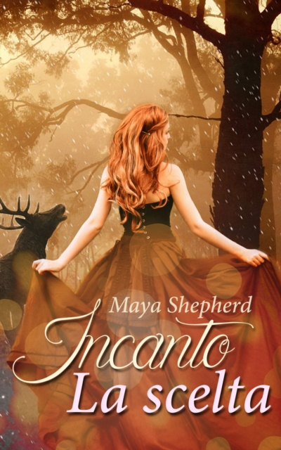 E-kniha Incanto, la scelta Maya Shepherd
