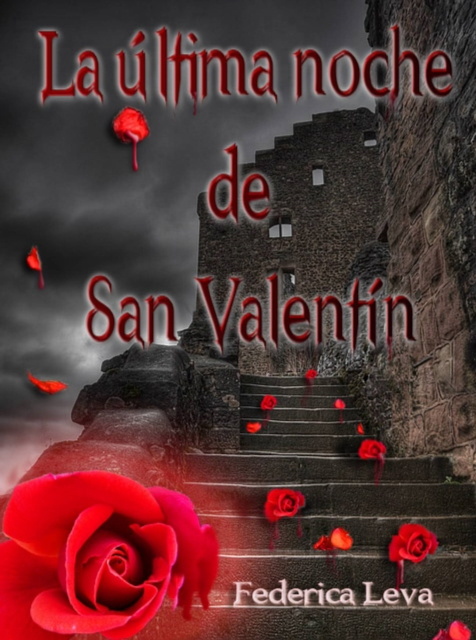 E-book La Ultima Noche De San Valentin Federica Leva