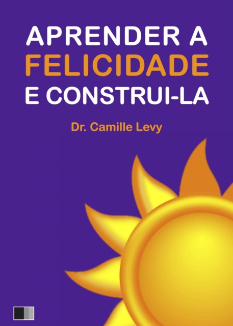 E-kniha Aprender a Felicidade e Construi-la Camille Levy