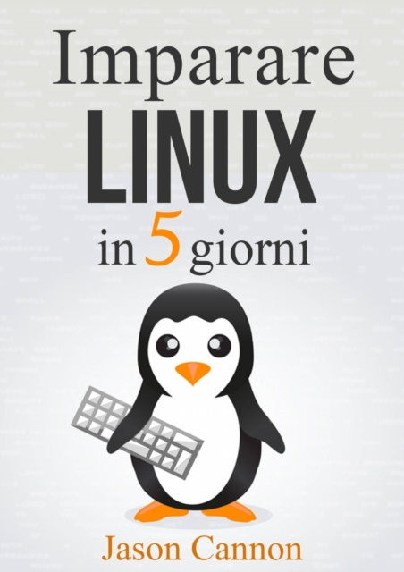 E-kniha Imparare Linux in 5 giorni Jason Cannon