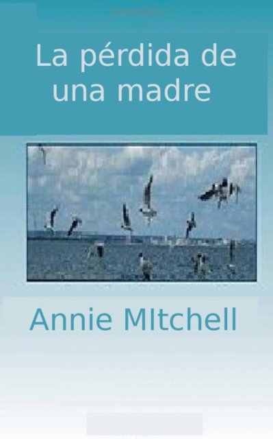 E-book La perdida de una madre Annie Mitchell