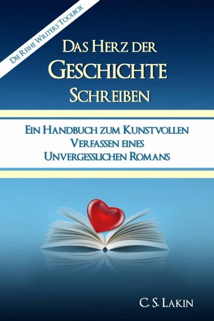 E-kniha Das Herz der Geschichte schreiben C. S. Lakin