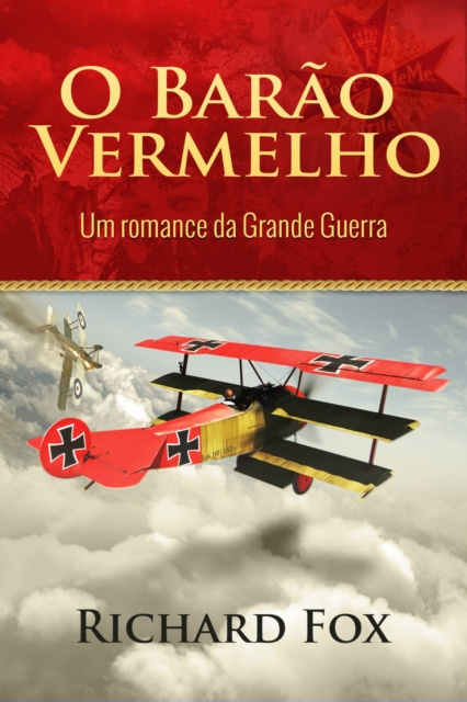 E-kniha O Barao Vermelho (Um romance da Grande Guerra) Richard Fox
