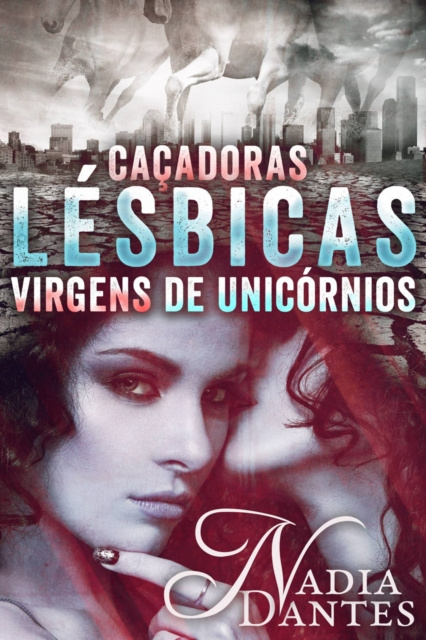 E-kniha Cacadoras Lesbicas Virgens de Unicornios Nadia Dantes