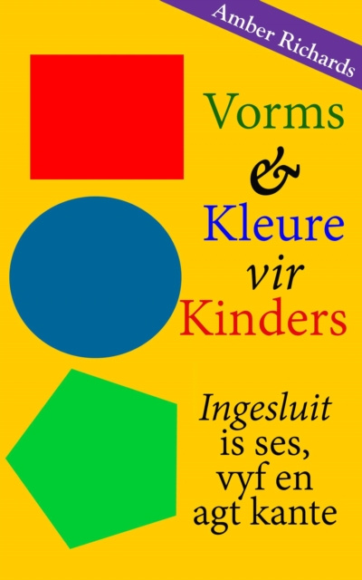 E-kniha Vorms & Kleure vir Kinders Ingesluit is ses, vyf en agt kante Amber Richards