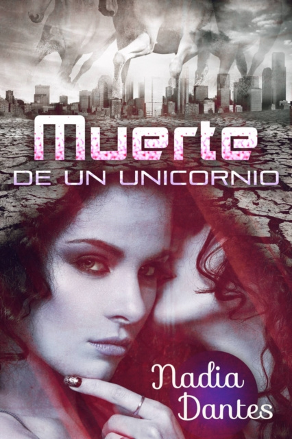 E-book Muerte de un Unicornio Nadia Dantes