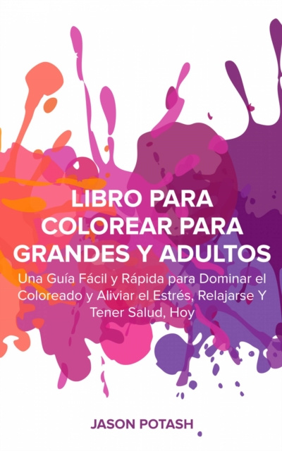 E-kniha Libro Para Colorear Para Grandes y Adultos Jason Potash