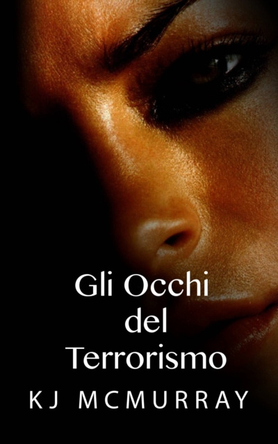 E-kniha Gli occhi del terrorismo KJ McMurray