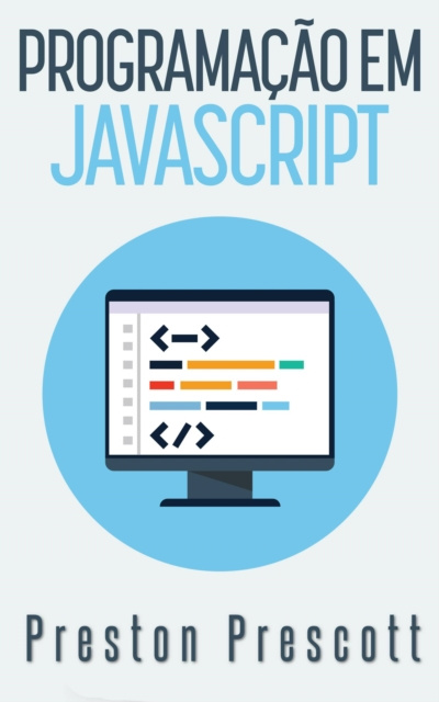 E-book Programando em JavaScript Preston Prescott
