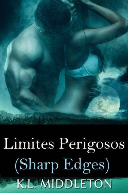 ebook Sharp Edges - Limites Perigosos K.L. Middleton