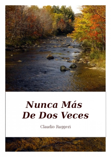 E-book Nunca Mas De Dos Veces Claudio Ruggeri