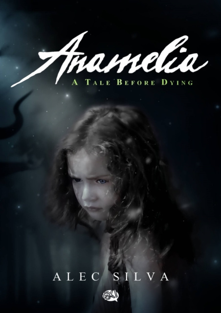 E-book Anamelia, a Tale before Dying Alec Silva