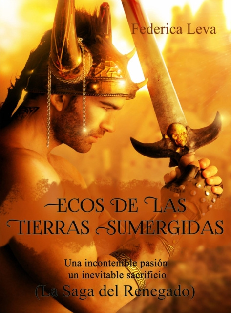 E-kniha Ecos de las Tierras Sumergidas  Vol. 1/   La Saga del Renegado Federica Leva