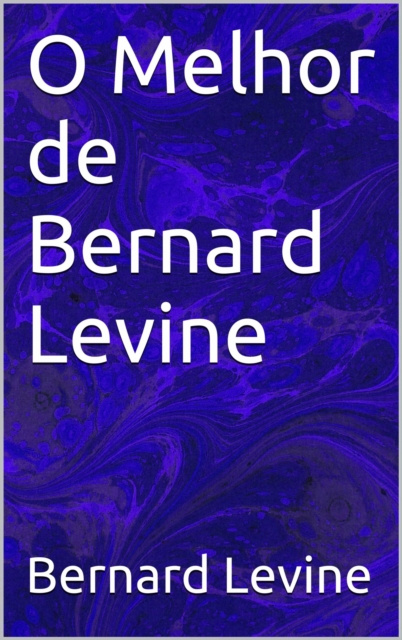 E-kniha O Melhor de Bernard Levine Bernard Levine