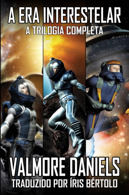 E-book Era Interestelar: A Trilogia Completa Valmore Daniels