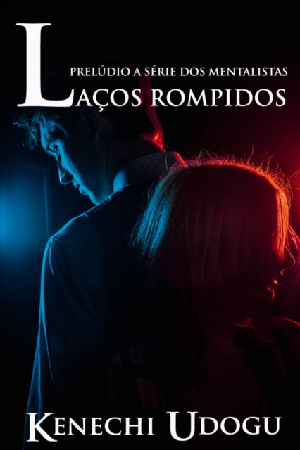 E-book Lacos Rompidos Kenechi Udogu