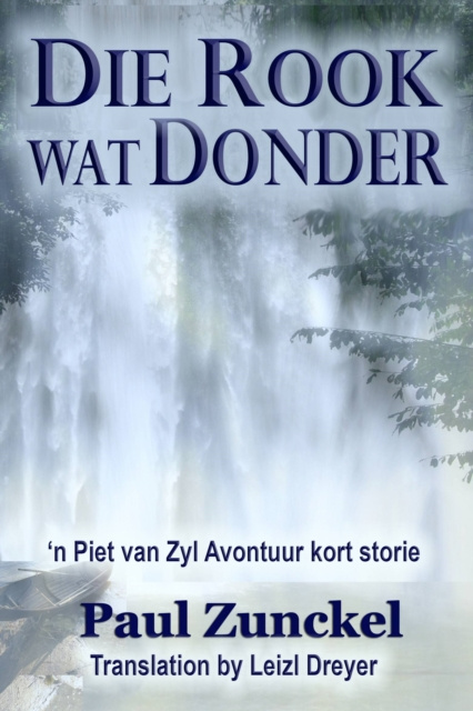 E-kniha Die Rook wat Donder Paul Zunckel
