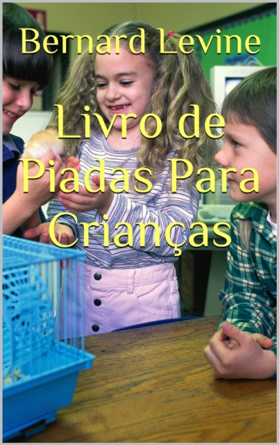 E-kniha Livro de Piadas Para Criancas Bernard Levine