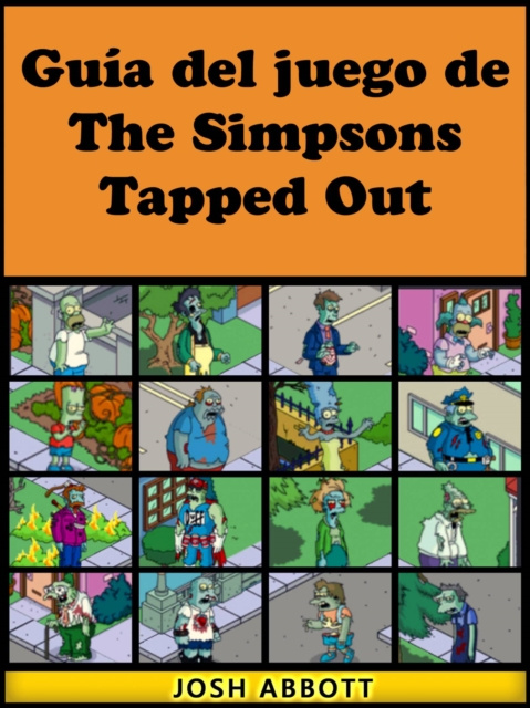 E-kniha Guia del juego de The Simpsons Tapped Out Joshua Abbott