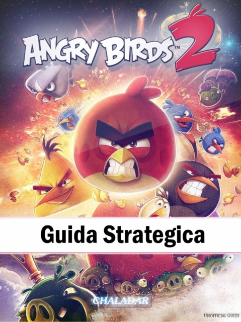 E-kniha Angry Birds 2 Guida Strategica HiddenStuff Entertainment