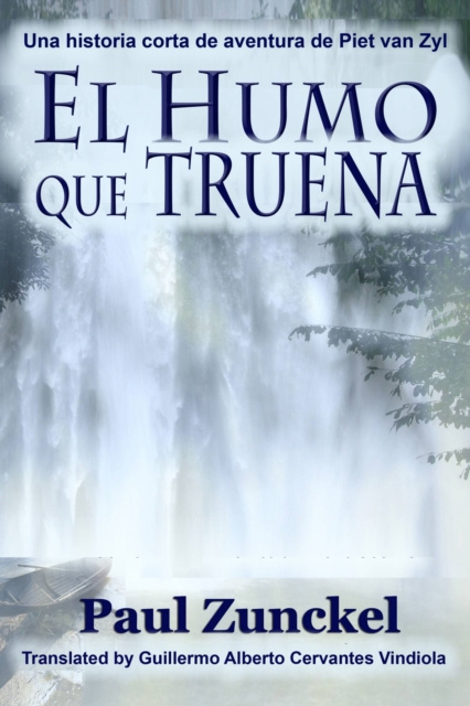 E-kniha El Humo que Truena Paul Zunckel